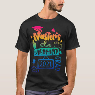 T-shirt Masters Degree Graduate 2021 Graduate Quarantine G