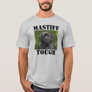T-shirt Mastiff Tough