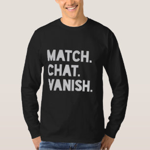 T-shirt Match, Conversation, Vanish - Dating App