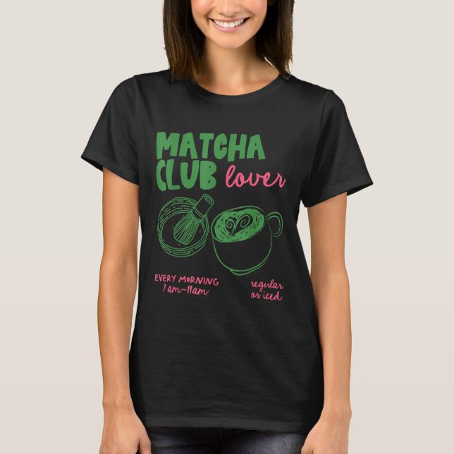 T-shirt Matcha Club Regular Or Ice Green Tea Matcha Latte  (Devant)