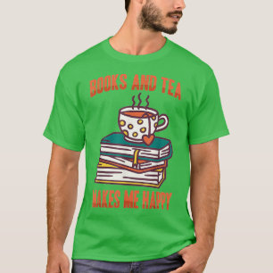 T-shirt Matcha Livres Et Thé Me Rend Heureux La Caféine Ba