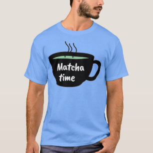 T-shirt Matcha time matcha