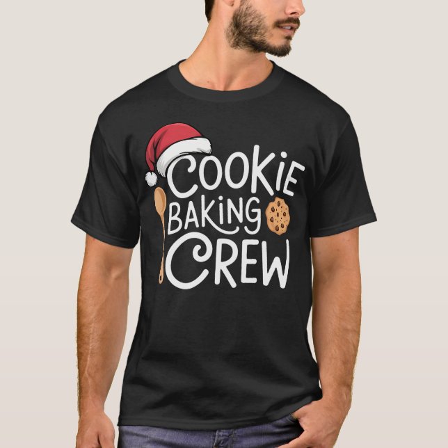 T-shirt Matching Christmas 	s For Family Cookie Baking Cre (Devant)