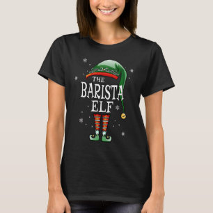 T-shirt Matching Family Funny Je suis Le Barista Elf Chris