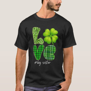 T-shirt Matching Family Love Big Sister Shamrock Funny Pat