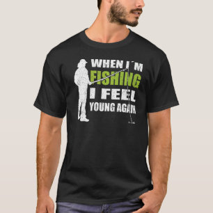 T-shirt Matériel de pêche quand je pêche je me sens jeune