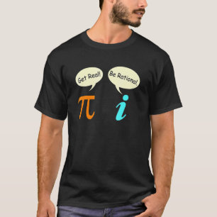 T-shirt Math disant Nombre complexe Pie obtenir réel être 