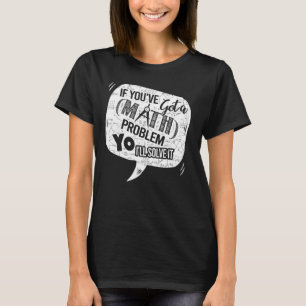 T-shirt Math Enseignant Imprimer Aide Étudiant Résoudre to