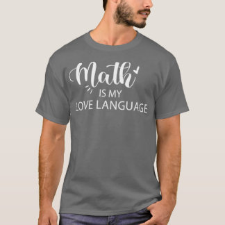 T-shirt Math est mon amour langue langue amoureux meilleur