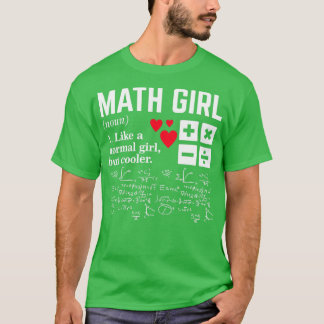 T-shirt Math Girl Like a Normal Girl but Glacière