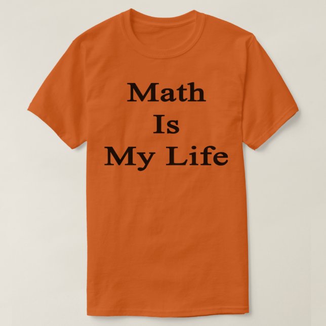 T-shirt Math Is (Design devant)