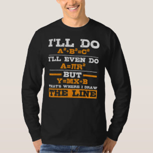 T-shirt Math Iu2019ll Do Iu2019ll even Do But Thatu2019s W