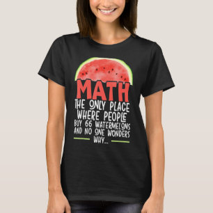 T-shirt Math Le Seul Endroit Où Les Gens Achètent 66 Water
