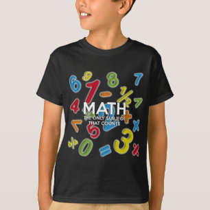 T-SHIRT MATH. LE SEUL SUJET QUI COMPTE