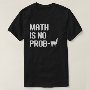 T-shirt Math Llama Chemise Math N'Est Pas Prob Llama