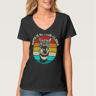 T-shirt Math Llama Enseignant Math n'est pas Prob Llama