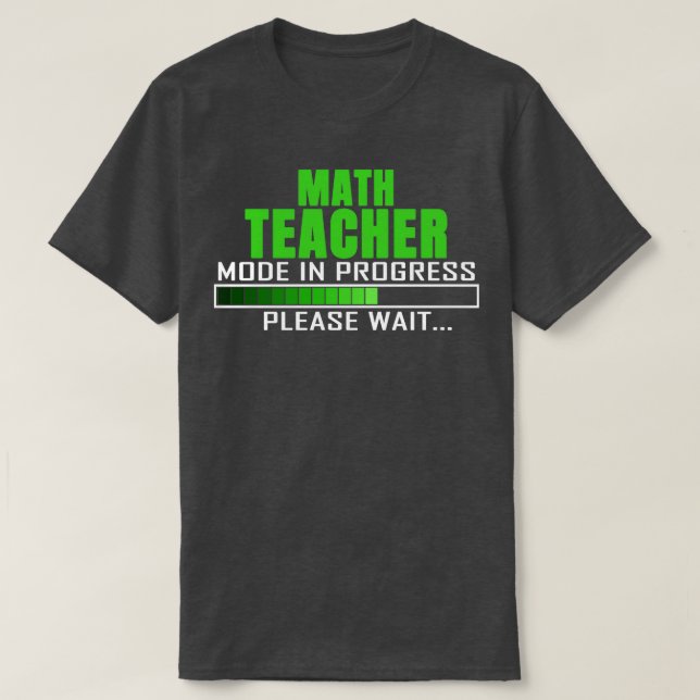 T-shirt Math Mode enseignant en cours Veuillez patienter d (Design devant)