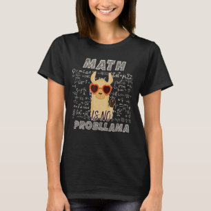 T-shirt Math n'est pas Prob Llama Enseignant Math Llama Al