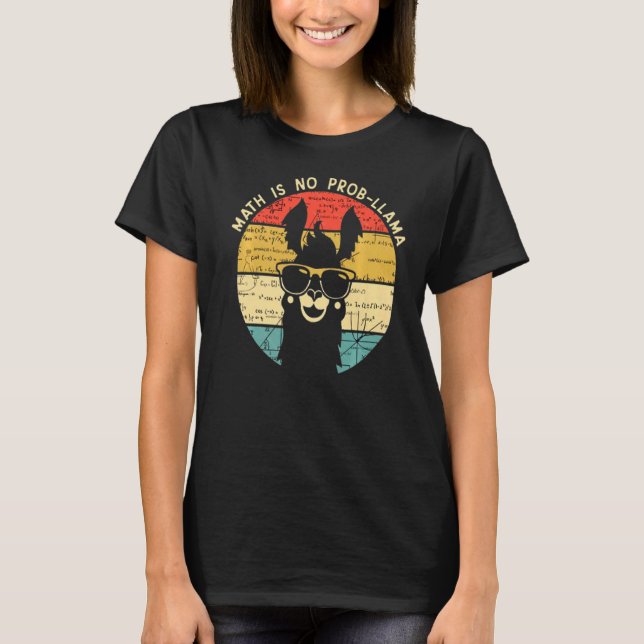 T-shirt Math n'est pas Prob Llama Math Llama Math Enseigna (Devant)