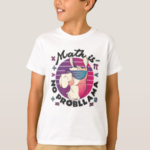 T-shirt Math n'est pas ProbLlama