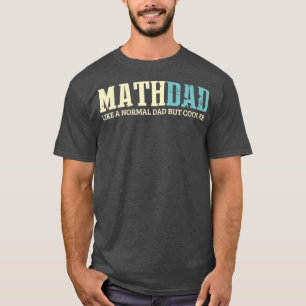 T-shirt Math Papa Comme Papa Normal Mais Glacière Chemise 