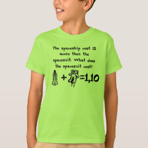 T-shirt Math Problem vaisseau spatial coûte plus cher que
