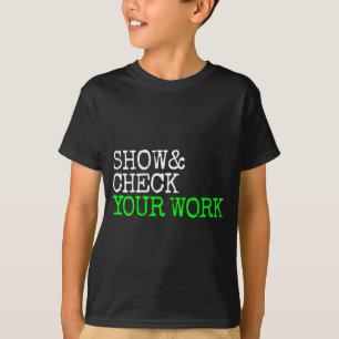 T-shirt Math Teacher Show Vérifier Votre Test Jour De Trav