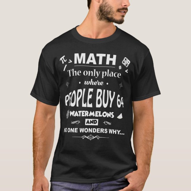 T-shirt Math The Only Place Where People (Devant)