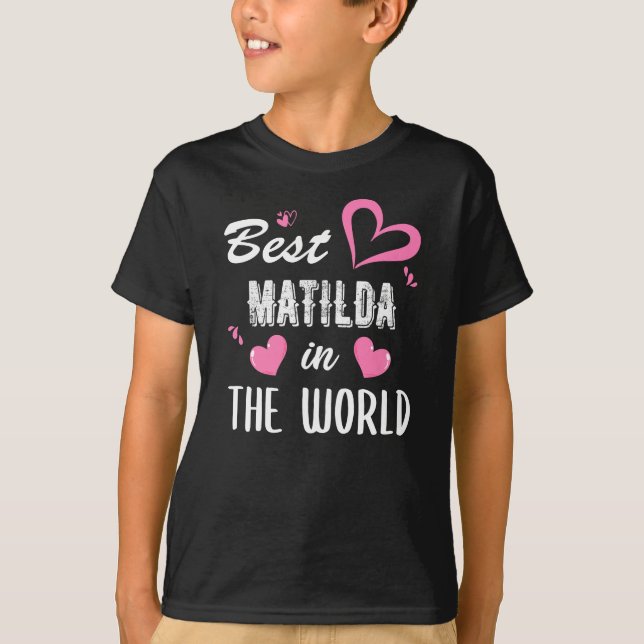 T-shirt Matilda Nom, Meilleur Matilda au monde (Devant)