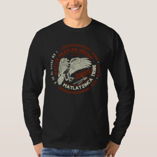 T-shirt Matlatzinca Tribe Native Mexican Indian Proud Resp