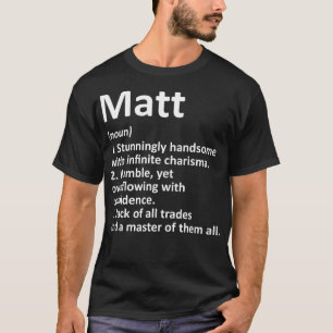 T-shirt MATT Définition Nom personnalisé Amusant Anniversa