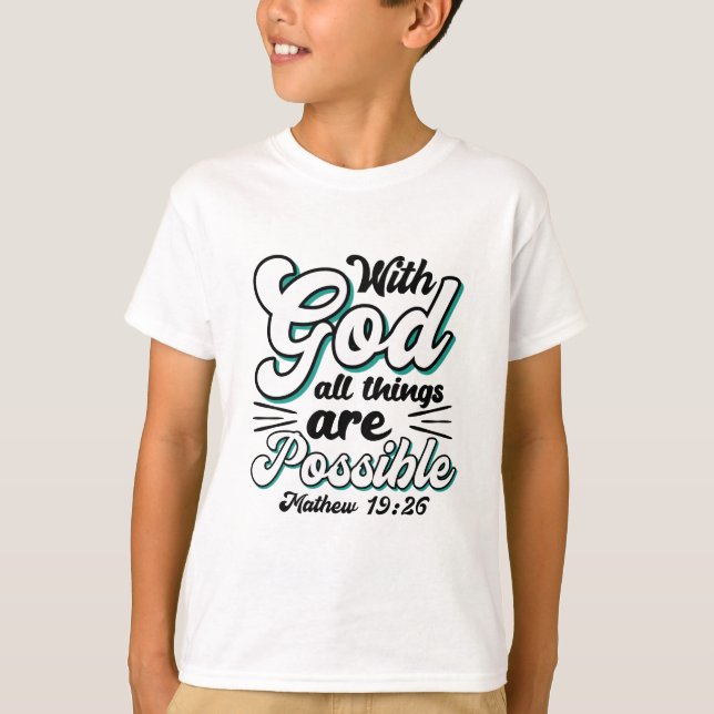 T-shirt Matthieu 19:26 Avec Dieu Toutes Les Choses Sont Po (Devant)
