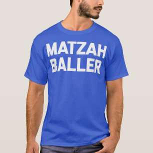 T-shirt Matzah Baller drôle dire juif Hanoukka sarcas