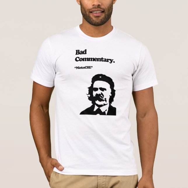 T-shirt Mauvais commentaire : NietzsCHE ! (Devant)