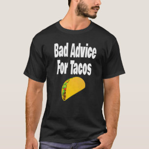 T-shirt Mauvais Conseil Pour Tacos Taco Humour Redoutable
