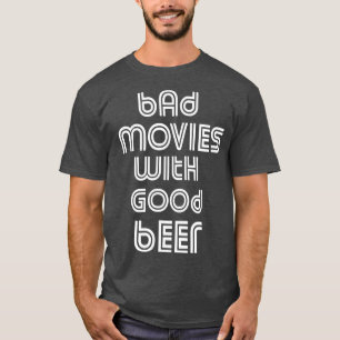 T-shirt Mauvais Films Vidéo Nuit B Film Lover Bière Dri