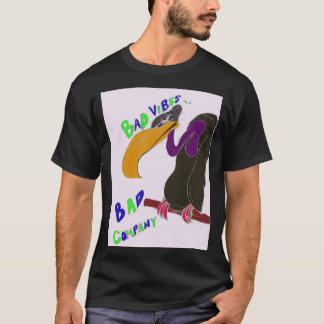 T-SHIRT MAUVAISE ENTREPRISE MAUVAISE VIBES CHEMISE