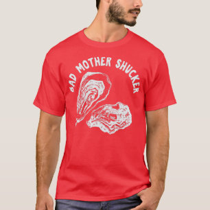 T-shirt MAUVAISE MÈRE SHUCKER Drôle Amateurs de fruits de 