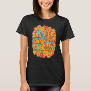T-shirt Mauvaises Vibrations Ne Vont Pas Avec Ma Tenue Pou