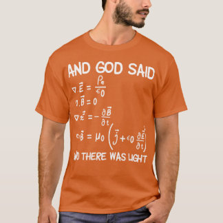 T-shirt Maxwell Équations Et Dieu A Dit Et Il Y Avait Lumi