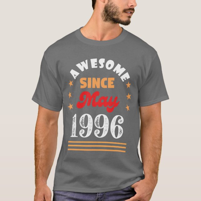 T-shirt May 1996 Awesome Since 1996 May funny (Devant)