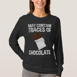 T-shirt May Contain Traces Of Chocolate
