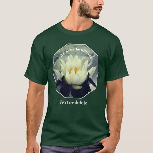T-shirt May Peace Be With You Lotus Inspirational  (Devant)