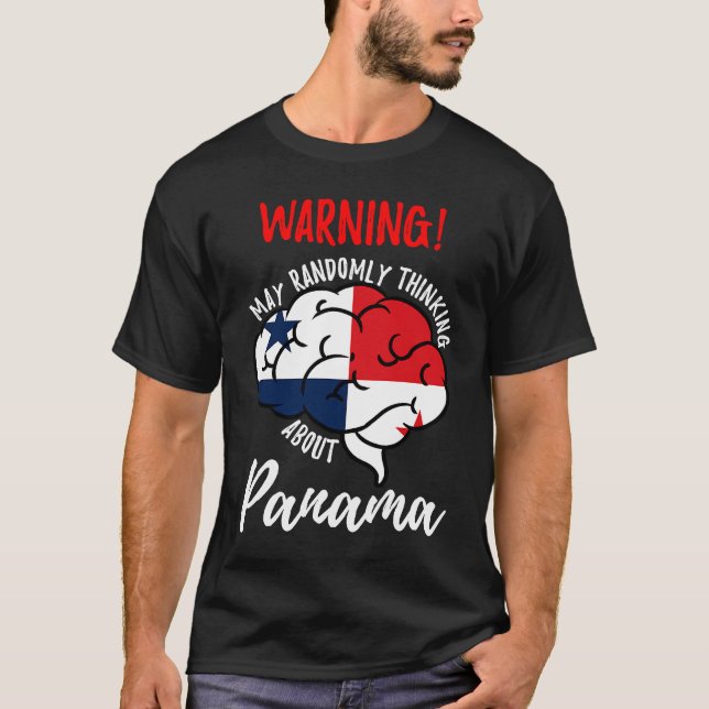 T-shirt May Randomly Thinking About Panama Panamanian (Devant)