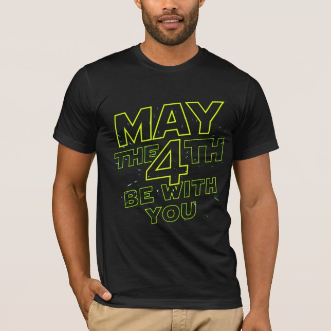 T-shirt may the 4th be with you shirt (Devant)
