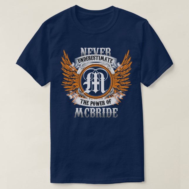 T-shirt Mcbride Nom Chemise Ne Sous-Estime Jamais La Puiss (Design devant)