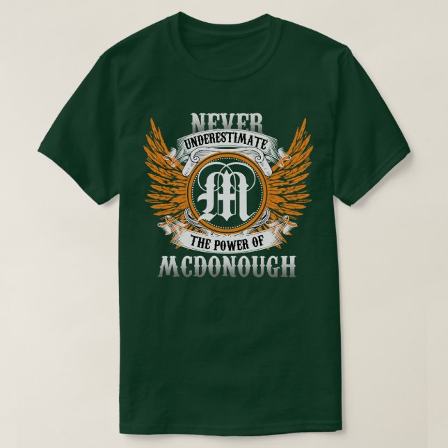 T-shirt Mcdonough Nom Chemise Ne Sous-Estime Jamais Le Pou (Design devant)