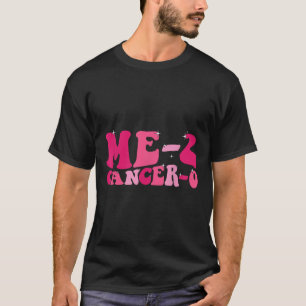 T-shirt Me 2 Cancer 0 Je Battre Le Cancer Deux Fois Super