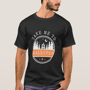 T-shirt Me conduire aux Maldives Voyage de vacances Maldiv