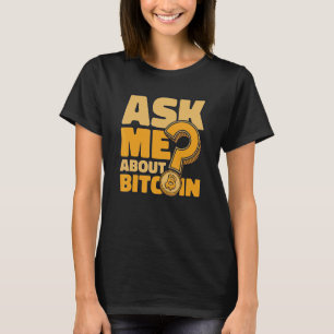 T-shirt Me Demander À Propos Bitcoin Crypto Devise Blockch